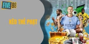 Kèo Thẻ Phạt - Những Điều Cần Biết Để Thắng Trong Cá Cược Bóng Đá