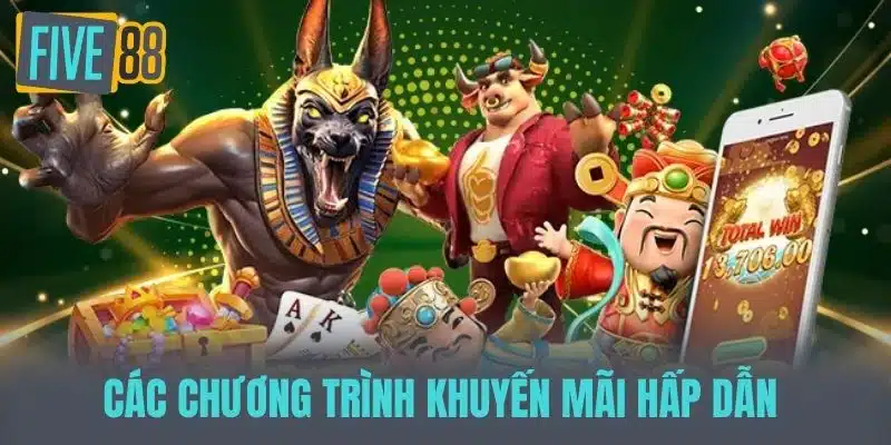 Nổ Hũ Five88 - Bí Quyết Chinh Phục Jackpot Khổng Lồ Các chương trình khuyến mãi hấp dẫn